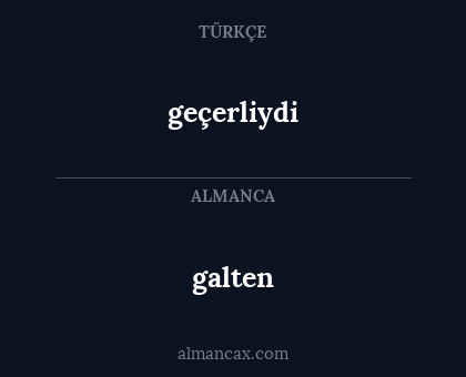 galten - geçerliydi