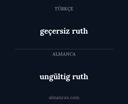 geçersiz ruth - ungültig ruth