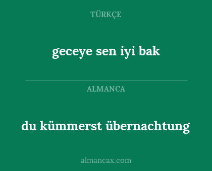 du kümmerst übernachtung - geceye sen iyi bak