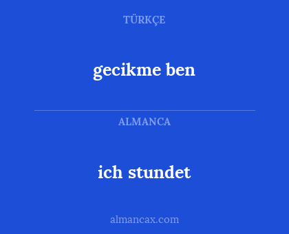 ich stundet - gecikme ben