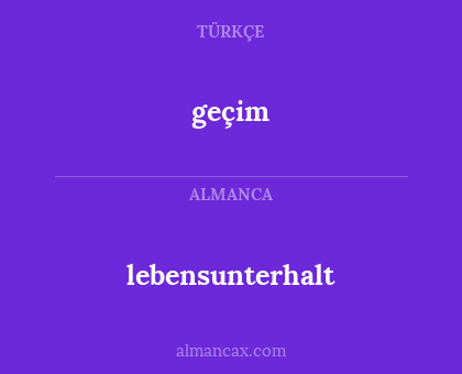geçim - lebensunterhalt
