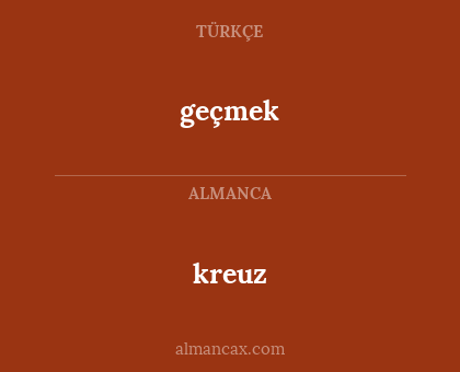 kreuz - geçmek
