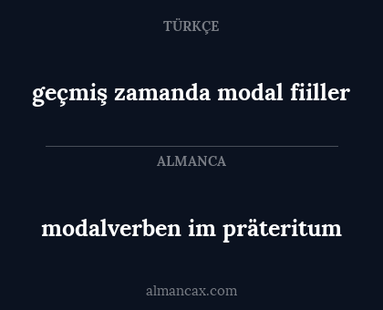 modalverben im präteritum - geçmiş zamanda modal fiiller