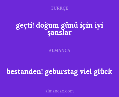 geçti! doğum günü için iyi şanslar - bestanden! geburstag viel glück