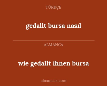 gedallt bursa nasıl - wie gedallt ihnen bursa