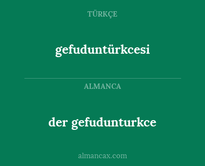 der gefudunturkce - gefuduntürkcesi