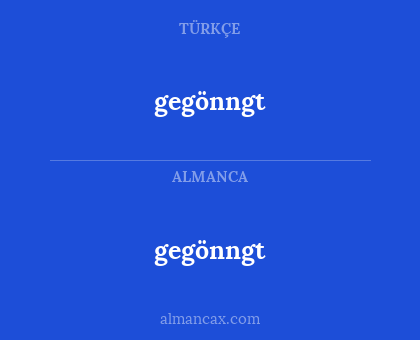 gegönngt - gegönngt