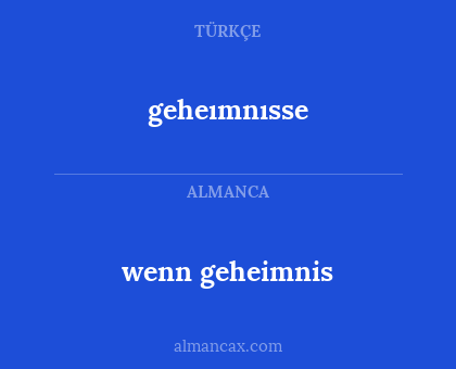 geheımnısse - wenn geheimnis