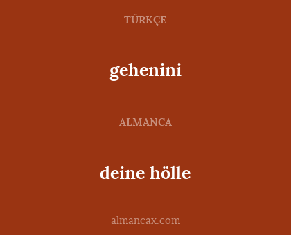 deine hölle - gehenini