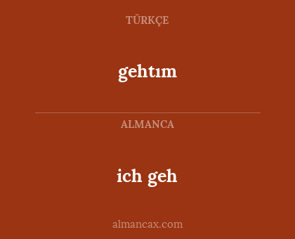 gehtım - ich geh