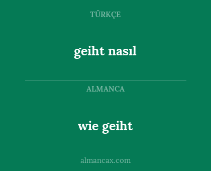 wie geiht - geiht nasıl