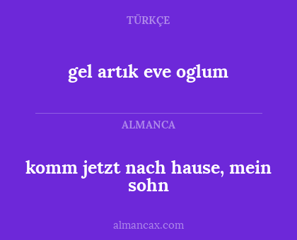 komm jetzt nach hause, mein sohn - gel artık eve oglum