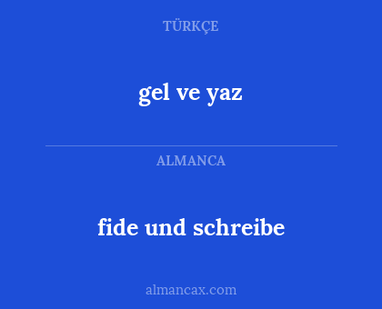 fide und schreibe - gel ve yaz