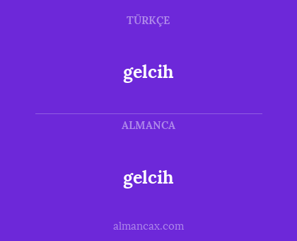 gelcih - gelcih