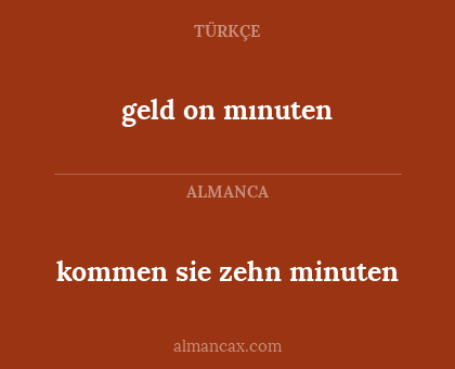 kommen sie zehn minuten - geld on mınuten