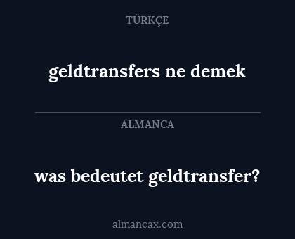 was bedeutet geldtransfer? - geldtransfers ne demek