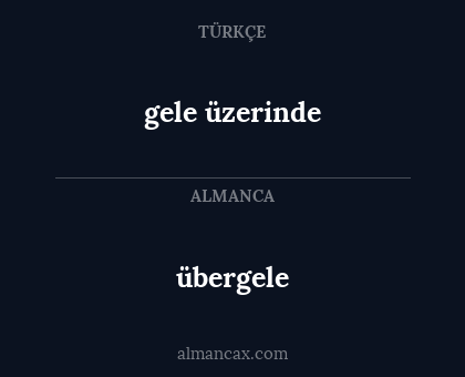 gele üzerinde - übergele