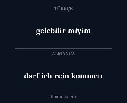 gelebilir miyim - darf ich rein kommen