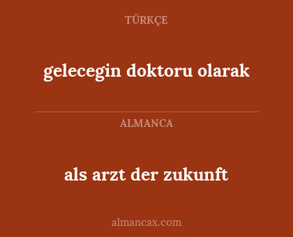 gelecegin doktoru olarak - als arzt der zukunft