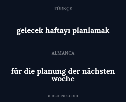 für die planung der nächsten woche - gelecek haftayı planlamak