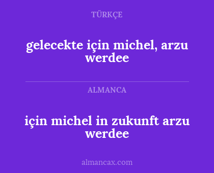 gelecekte için michel, arzu werdee - için michel in zukunft arzu werdee