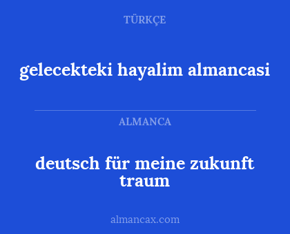 deutsch für meine zukunft traum - gelecekteki hayalim almancasi