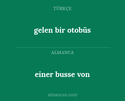 einer busse von - gelen bir otobüs