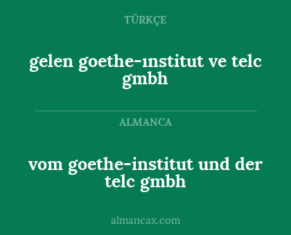 gelen goethe-ınstitut ve telc gmbh - vom goethe-institut und der telc gmbh