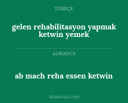 ab mach reha essen ketwin - gelen rehabilitasyon yapmak ketwin yemek