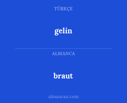 gelin - braut