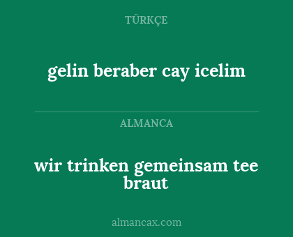 gelin beraber cay icelim - wir trinken gemeinsam tee braut