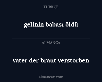 vater der braut verstorben - gelinin babası öldü