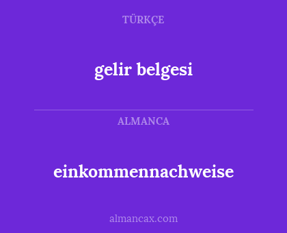 einkommennachweise - gelir belgesi