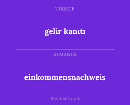 gelir kanıtı - einkommensnachweis