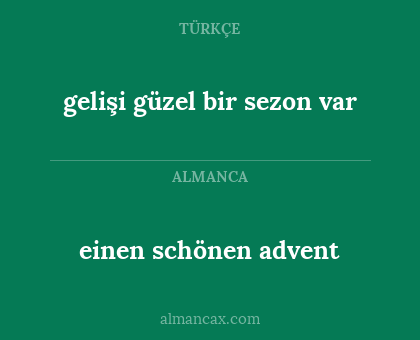 einen schönen advent - gelişi güzel bir sezon var
