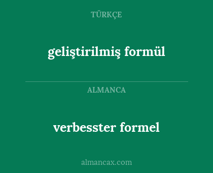 geliştirilmiş formül - verbesster formel