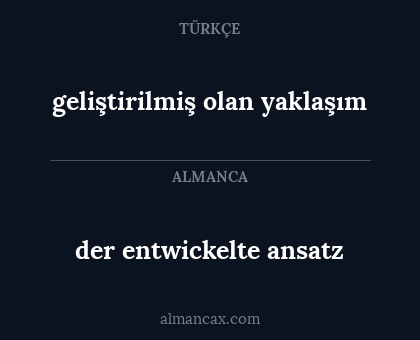 geliştirilmiş olan yaklaşım - der entwickelte ansatz