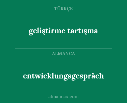 entwicklungsgespräch - geliştirme tartışma