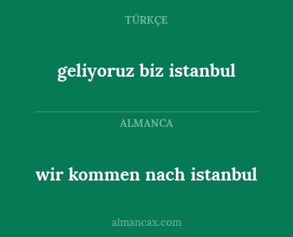 geliyoruz biz istanbul - wir kommen nach istanbul