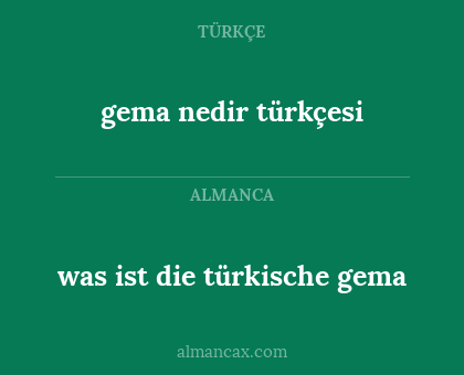 gema nedir türkçesi - was ist die türkische gema