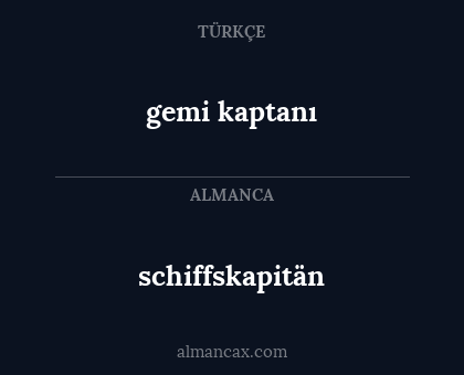 schiffskapitän - gemi kaptanı