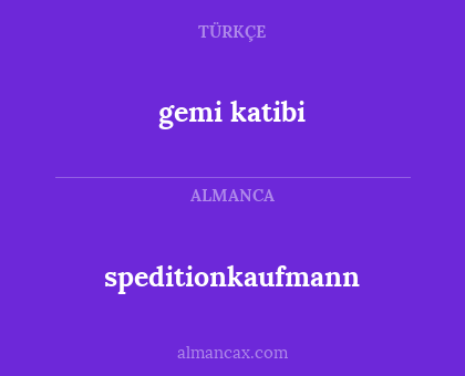 gemi katibi - speditionkaufmann