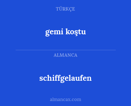 schiffgelaufen - gemi koştu