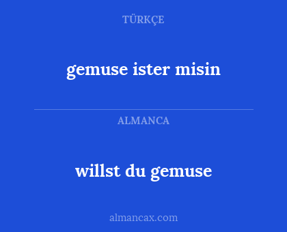 willst du gemuse - gemuse ister misin