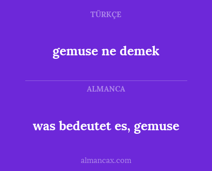gemuse ne demek - was bedeutet es, gemuse