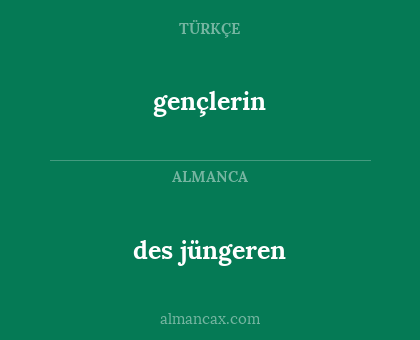 des jüngeren - gençlerin