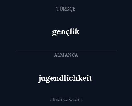 jugendlichkeit - gençlik