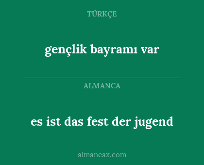 es ist das fest der jugend - gençlik bayramı var