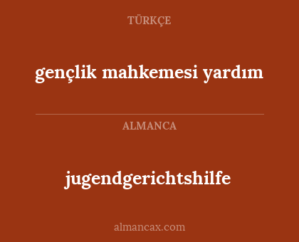 gençlik mahkemesi yardım - jugendgerichtshilfe