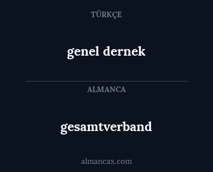 genel dernek - gesamtverband